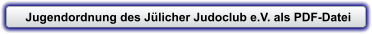 Jugendordnung des Jlicher Judoclub e.V. als PDF-Datei