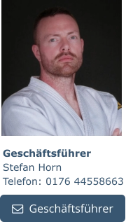 Geschäftsführer Stefan Horn Telefon: 0176 44558663   Geschäftsführer   Geschäftsführer