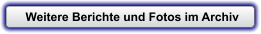 Weitere Berichte und Fotos im Archiv