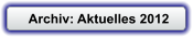 Archiv: Aktuelles 2012