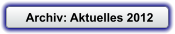 Archiv: Aktuelles 2012