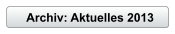 Archiv: Aktuelles 2013