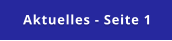 Aktuelles - Seite 1