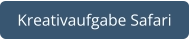 Kreativaufgabe Safari