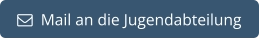   Mail an die Jugendabteilung