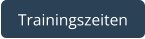 Trainingszeiten