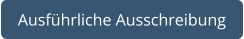 Ausführliche Ausschreibung