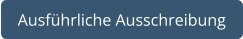 Ausführliche Ausschreibung
