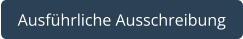 Ausführliche Ausschreibung
