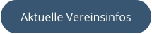 Aktuelle Vereinsinfos