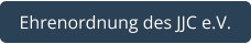 Ehrenordnung des JJC e.V.