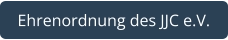Ehrenordnung des JJC e.V.