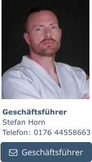 Geschäftsführer Stefan Horn Telefon: 0176 44558663   Geschäftsführer   Geschäftsführer