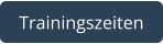 Trainingszeiten