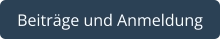 Beiträge und Anmeldung