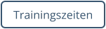 Trainingszeiten