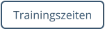 Trainingszeiten