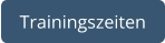 Trainingszeiten