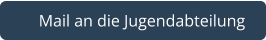   Mail an die Jugendabteilung