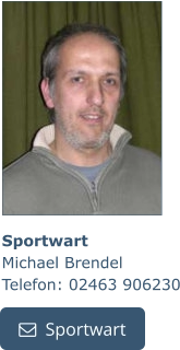 Sportwart Michael Brendel Telefon: 02463 906230   Sportwart   Sportwart