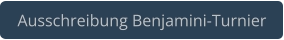 Ausschreibung Benjamini-Turnier