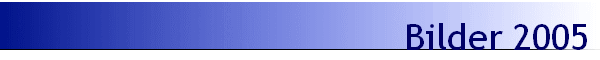 Bilder 2005