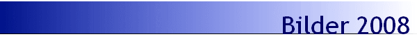 Bilder 2008